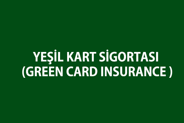 Yeşil Kart Sigortası fiyatları